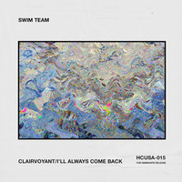 swim-team-clairvoyant-come-back.jpg