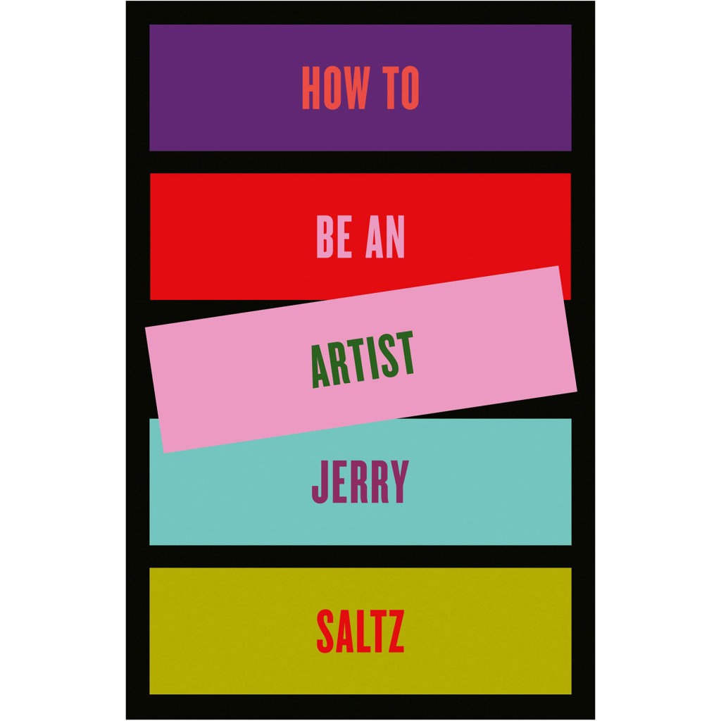 jerry-saltz-how-to-be-an-artist