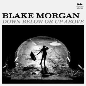 blake-morgan-down-below-or-up-above-single-cover-2021-ecr-music-group-min