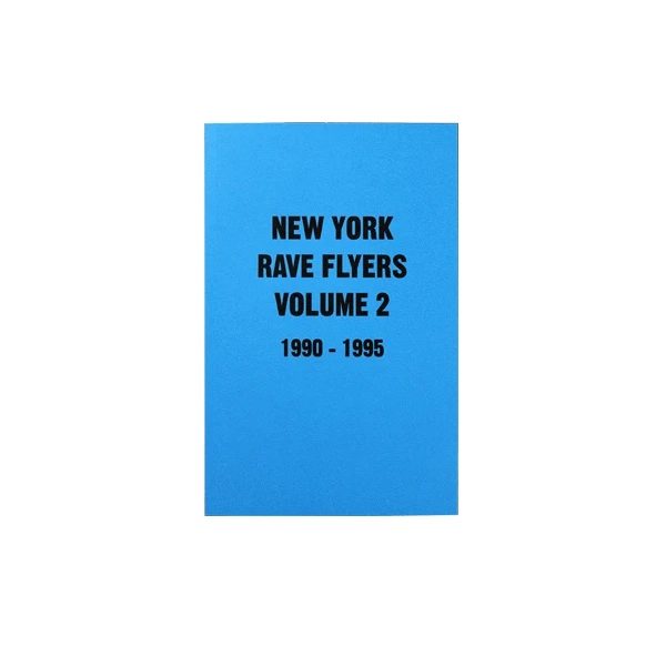 ny-rave-flyers-1990-1995-volume-two