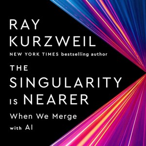 This is a photo of the cover of Ray Kurzweil's The Singularity is Nearer